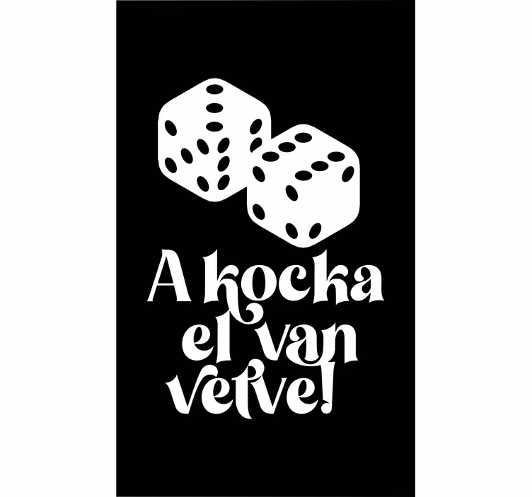 Játék dobókocka szöveg Sávroló - TenStickers