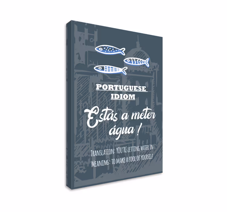 Portugál mondás fordítás idióta vászon - TenStickers