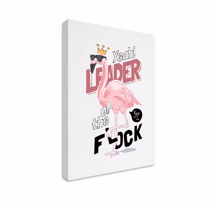 Flamingó vicces idézet design állati vászon - TenStickers