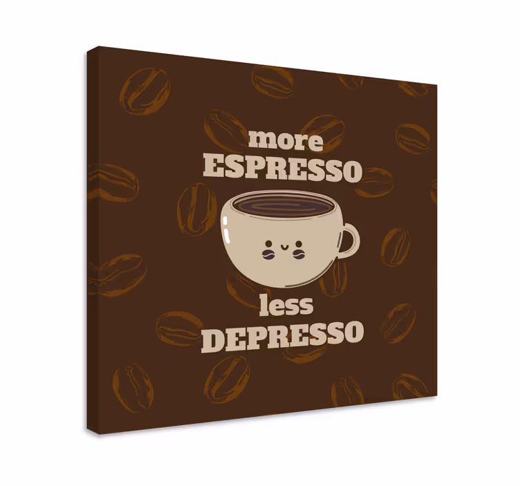 Espresso vicces idézet vászon - TenStickers