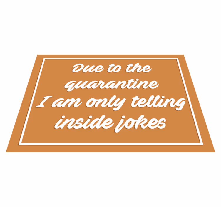 Humoros karantén üzenetek vinil szőnyegek - TenStickers