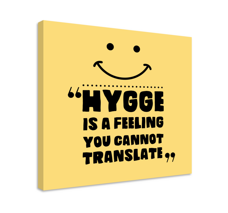 Hygge az Érzés vászon idézetek - TenStickers