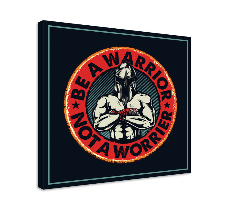 Idézet - harcos légy, ne aggódó vászon - TenStickers