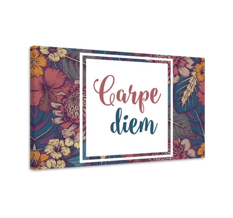 Carpe diem motívum vászon idézetek - TenStickers