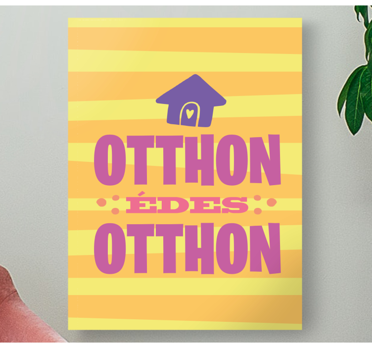 Aranyos otthon édes otthon idézet vászon fal art - TenStickers