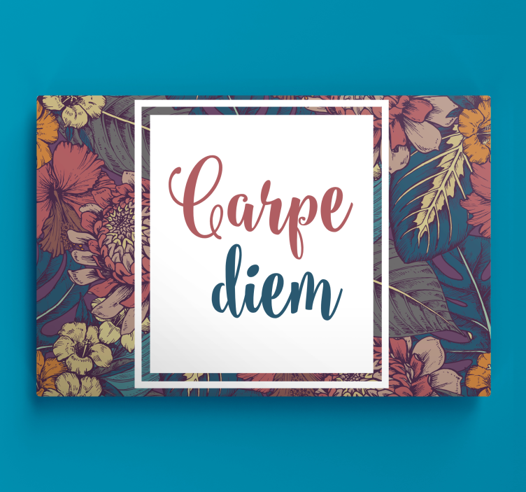 Carpe diem motívum vászon idézetek - TenStickers