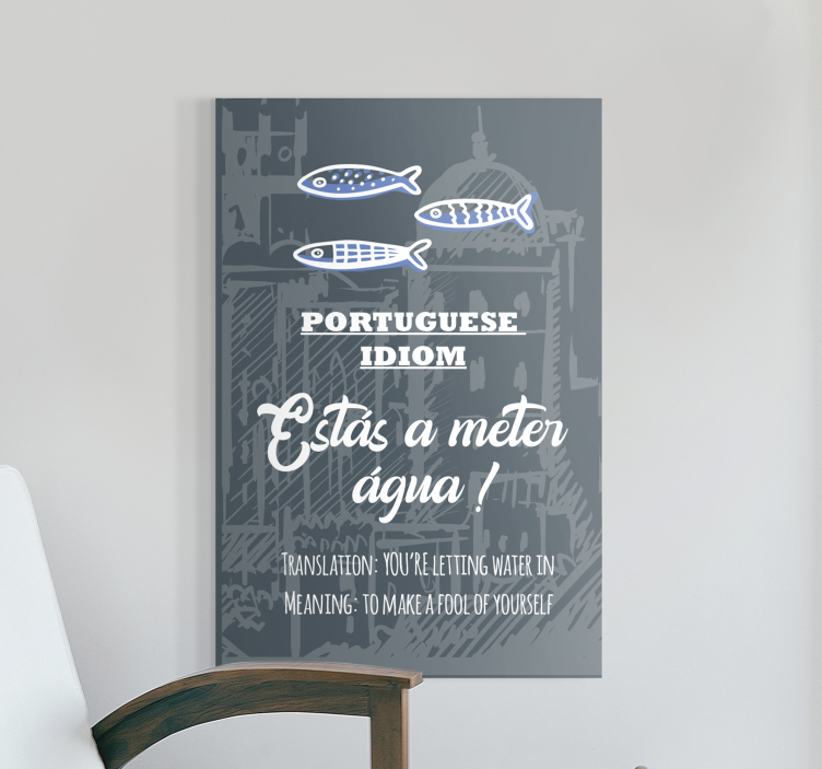 Portugál mondás fordítás idióta vászon - TenStickers