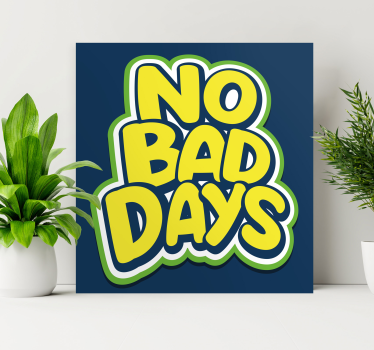 Nincs rossz nap szöveges tini vászonkép - TenStickers