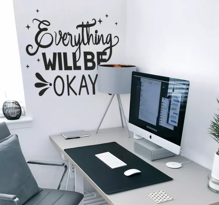 Minden rendben legyen, inspiráló idézet matricák - TenStickers