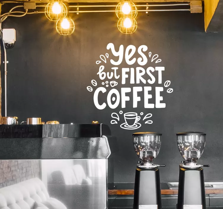 Rendben az első kávéital matrica - TenStickers