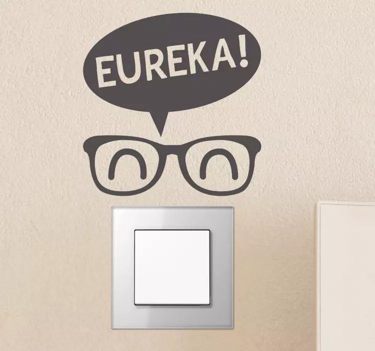 Villanykapcsoló eureka dekoratív matrica - TenStickers