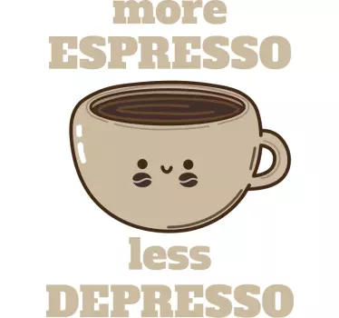 Több espresso kevesebb depresso póló - TenStickers