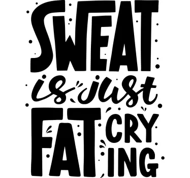 Fitness izzadság csak kövér síró póló - TenStickers
