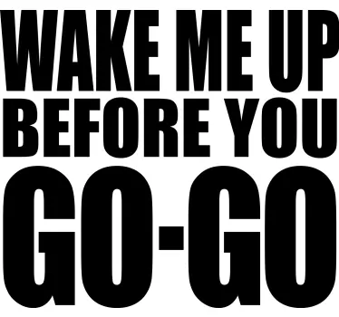 Pólók wake me up - TenStickers