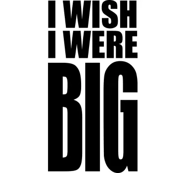 Pólók i wish i were big - TenStickers