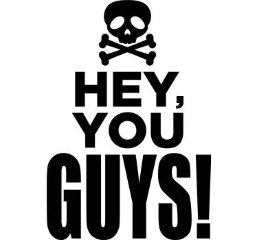 Pólók hey you guys - TenStickers
