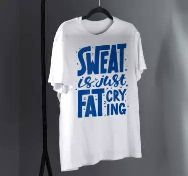 Fitness izzadság csak kövér síró póló - TenStickers