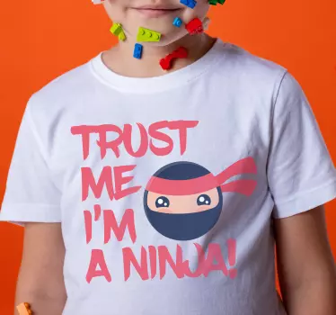 Ninja bízz bennem póló gyerekeknek - TenStickers