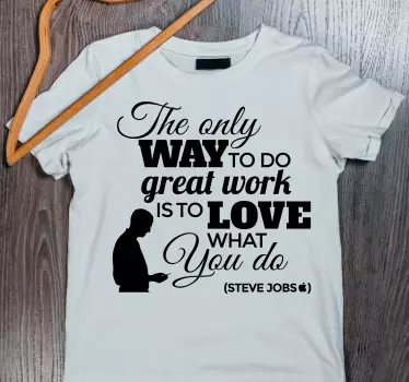 Szereted amit csinálsz "steve jobs" póló - TenStickers