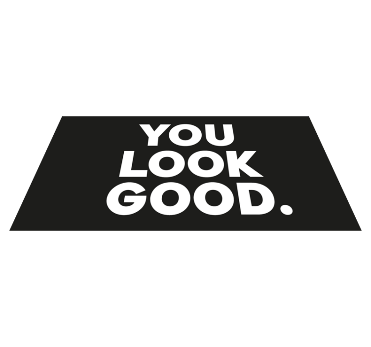 you look good szöveg vinil szőnyeg fürdő esetében - TenStickers